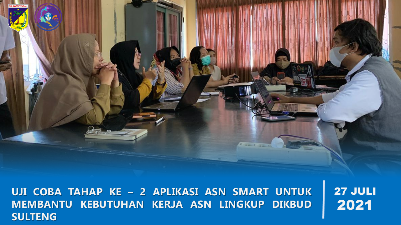 UJICOBA APLIKASI e-Surat ASN SMART LINGKUP DINAS PENDIDIKAN DAN KEBUDAYAAN PROVINSI SULAWESI TENGAH